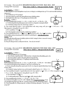 Đề 6 kiểm tra học kỳ 1 năm học 2014  2015 môn Vật lý - Khối 11. Thời gian làm bài 45 phút